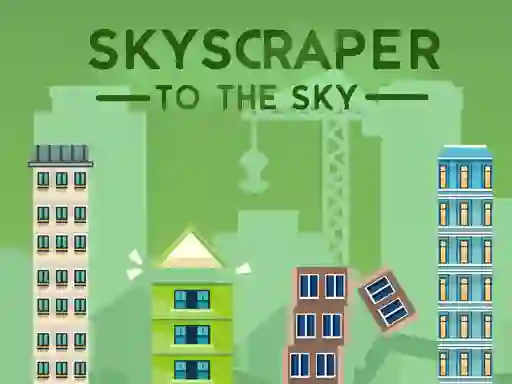 Hra Skyscraper to the Sky