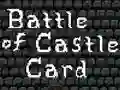 Hra Battle of Castle Card