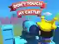 Hra Dont't Touch My Castle!