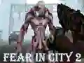 Hra Fear In City 2