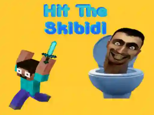 Hra Hit The Skibidi