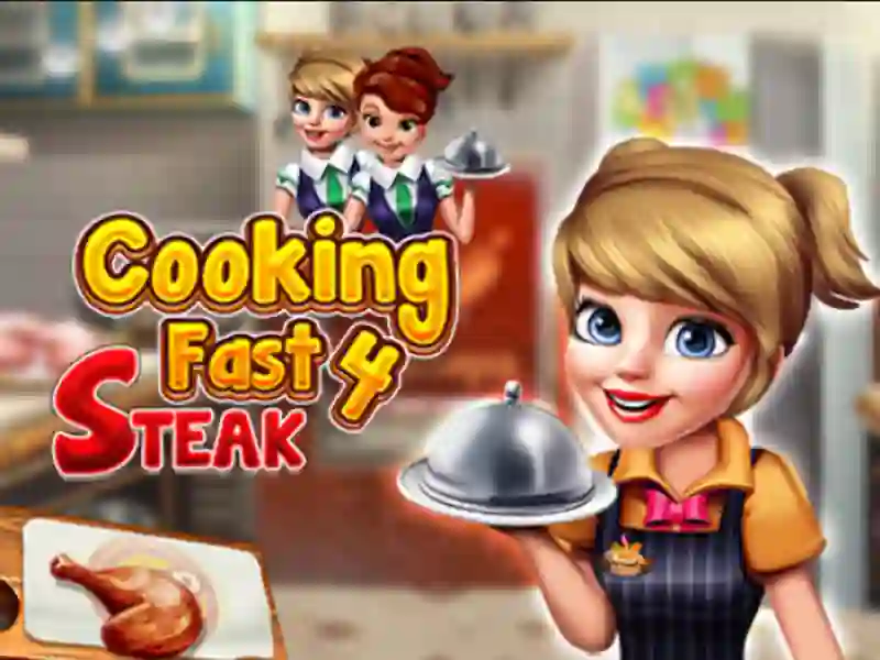 Hra Cooking Fast 4 Steak