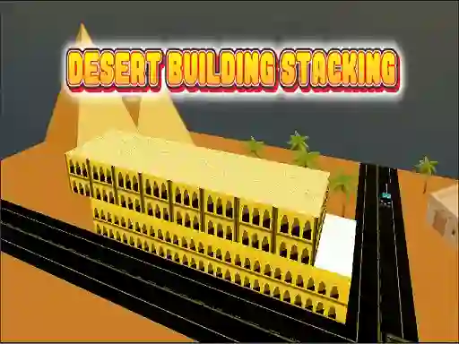 Hra Desert Building Stacking