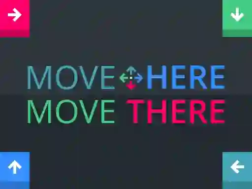 Hra Move Here Move There