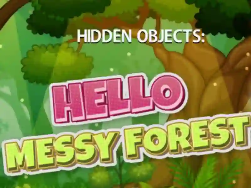 Hra Hidden Objects Hello Messy Forest