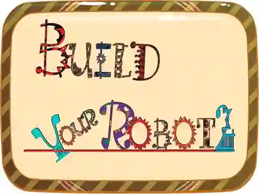 Hra Build Your Robot