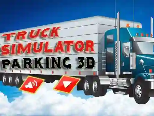 Hra Truck Simulator Parking 3d