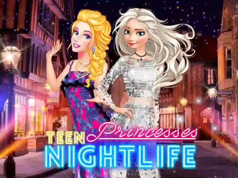 Hra Teen Princesses Nightlife