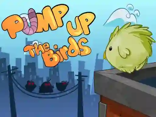 Hra Pump Up the Birds