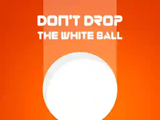 Hra Don't Drop The White Ball