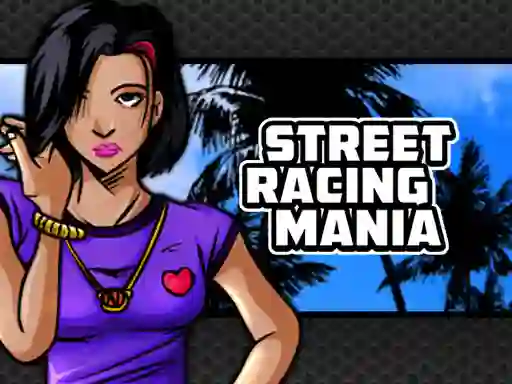 Hra Street Racing Mania