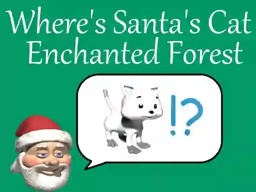Hra Where's Santa's Cat-Enchanted Forest
