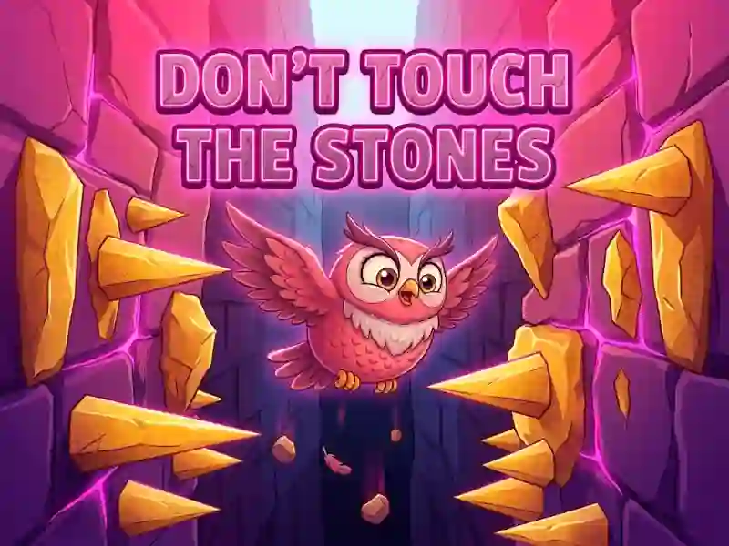 Hra Don't Touch The Stones