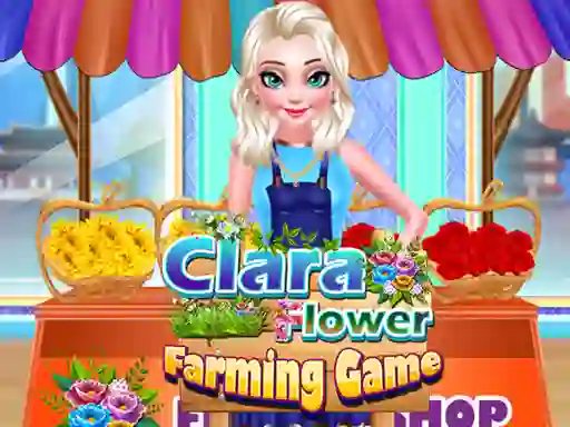 Hra Clara Flower Farming  Game