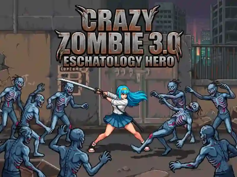 Hra Crazy Zombie 3.0 Eschatology Hero