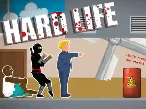 Hra Hard Life