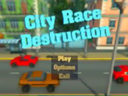 Hra City Race Destruction