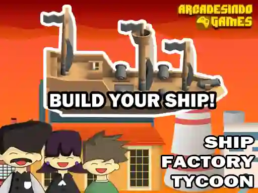 Hra Ship Factory Tycoon