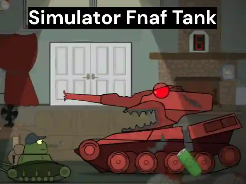 Hra Simulator Fnaf Tank