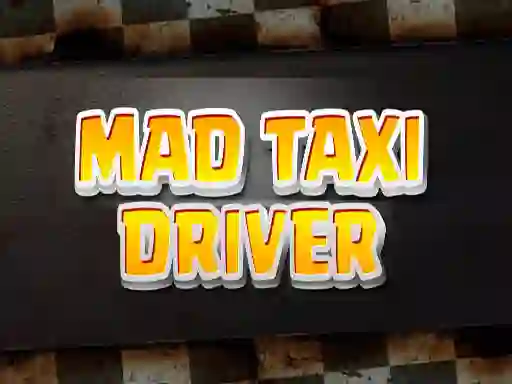 Hra Mad Taxi Driver
