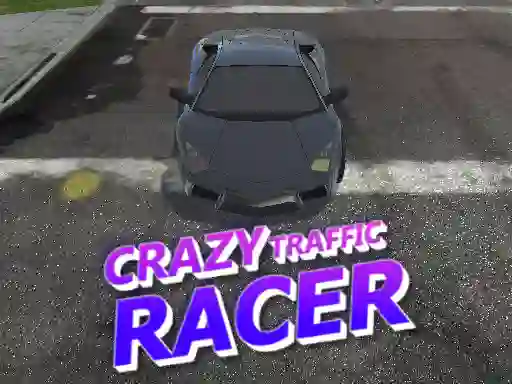 Hra Crazy Traffic Racer