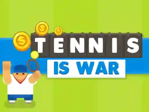 Hra Tennis Is War