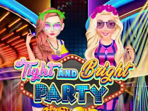Hra Tight and Bright Party
