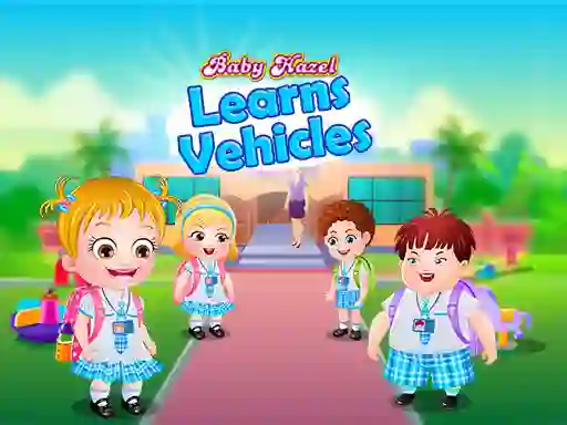 Hra Baby Hazel Learns Vehicles