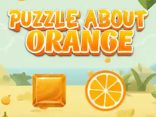 Hra Puzzle About Orange