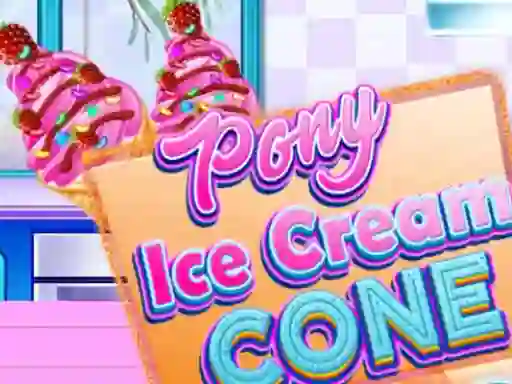 Hra Pony Ice Cream Cone