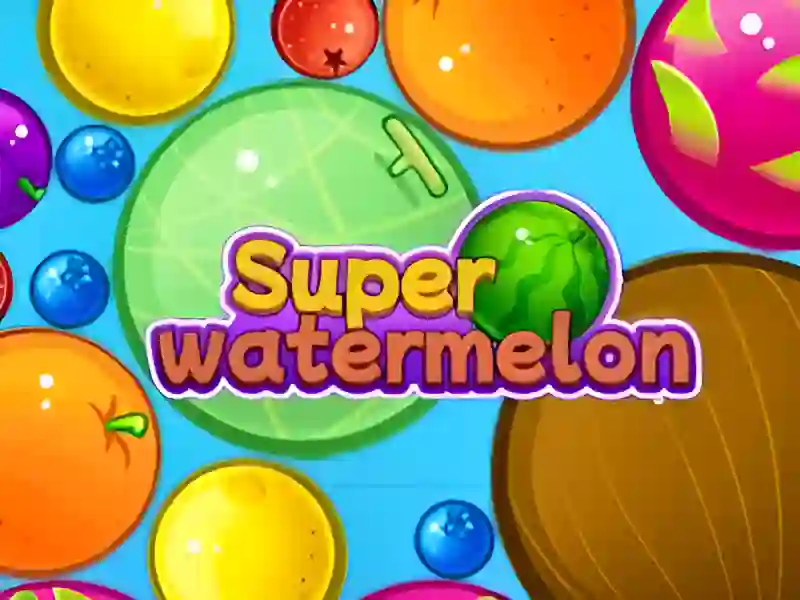 Hra Super Watermelon