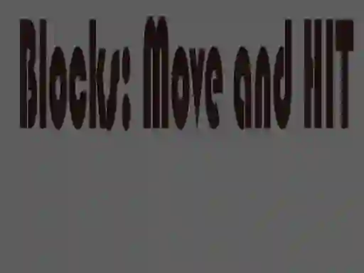 Hra Blocks: Move and HIT