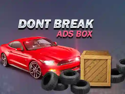 Hra Don't Break Ads Box