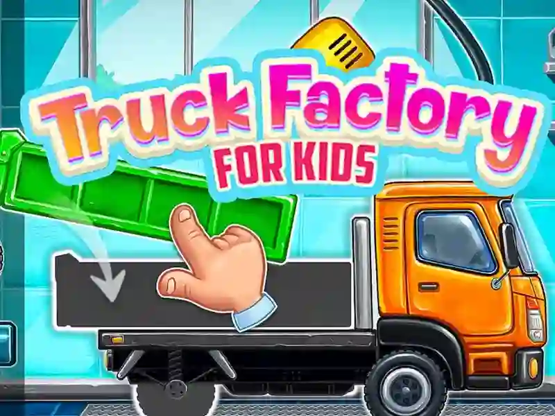 Hra Truck Factory For Kids