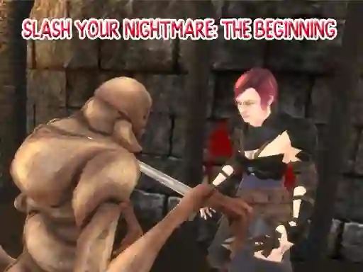 Hra Slash Your Nightmare: The Beginning