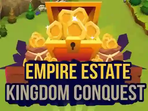 Hra Empire Estate Kingdom Conquest