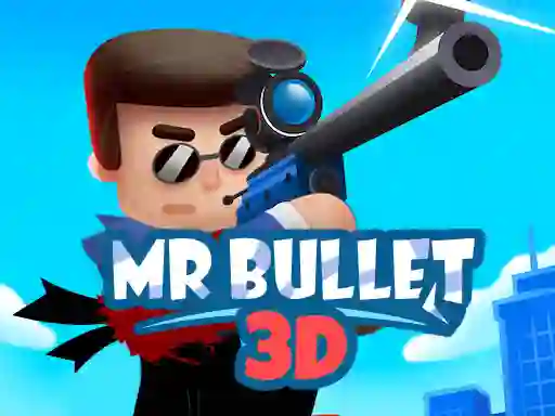 Hra Mr Bullet 3D online