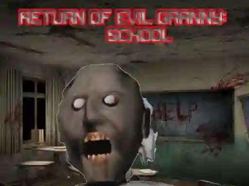 Hra Return Of Evil Granny: The School