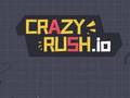 Hra Crazy Rush. io 