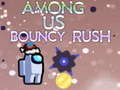 Hra Mezi námi Bouncy Rush 