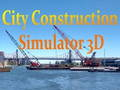 Hra Simulátor výstavby města 3D 