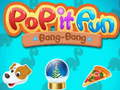 Hra Pop to zábavné bang-bang