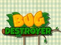 Hra Destroyer bug
