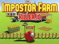 Hra Impostor Farm Killer. io