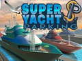 Hra Super Yacht Parkoviště 