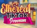 Hra Éterické princezny TikTok 