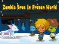 Hra Zombie Bros V Zmrzlém světě 