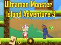 Hra Ultraman Monster Island Adventure 3