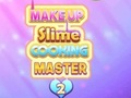 Hra Make -up slime vaření mistr 2