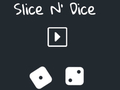 Hra Slice N 'Dice